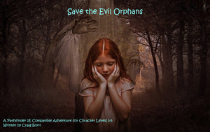 Save the Evil Orphans