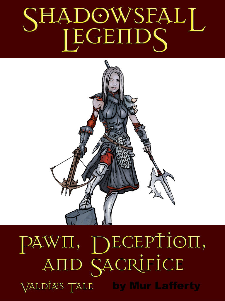 Shadowsfall Legends: Pawn, Deception, and Sacrifice Valdia's Tale