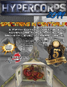 Hypercorps 2099: Specimens in Centralia (5E)