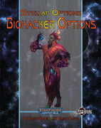 Stellar Options #10: Biohacker Abilities