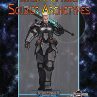 Stellar Options #2: Soldier Archetypes