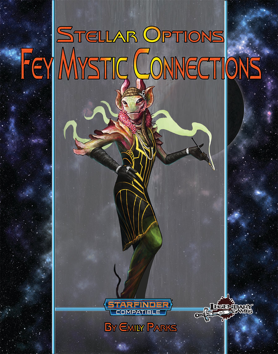 Stellar Options #6: Fey Mystic Connections