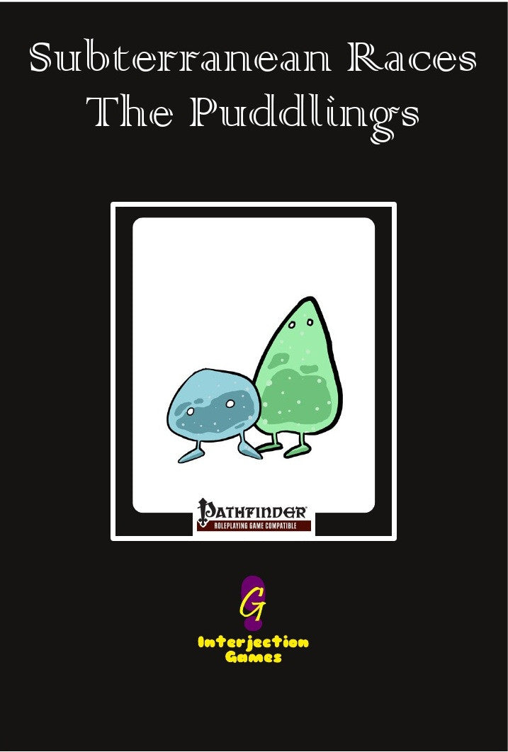 Subterranean Races: The Puddlings