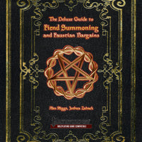 The Deluxe Guide to Fiend Summoning and Faustian Bargains