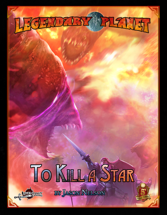 Legendary Planet: To Kill a Star (5E)