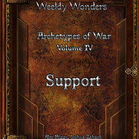 Weekly Wonders - Archetypes of War Volume IV - Support