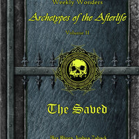 Weekly Wonders - Archetypes of the Afterlife Volume II - The Saved