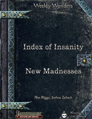 Weekly Wonders - Index of Insanity - New Madnesses