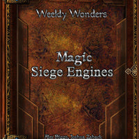 Weekly Wonders - Magic Siege Engines