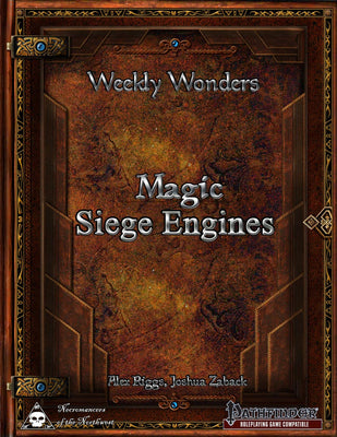 Weekly Wonders - Magic Siege Engines