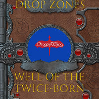 Drop Zones: Well of the Twice Born