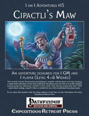 1 on 1 Adventures #15: Cipactli's Maw