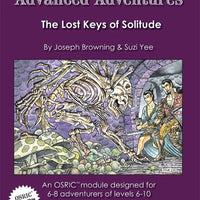 Advanced Adventures #10: The Lost Keys of Solitude