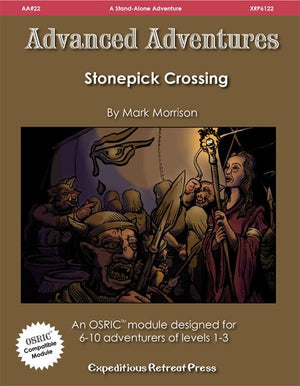 Advanced Adventures #22: Stonepick Crossing