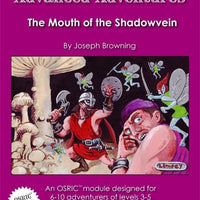 Advanced Adventures #24: The Mouth of the Shadowvein
