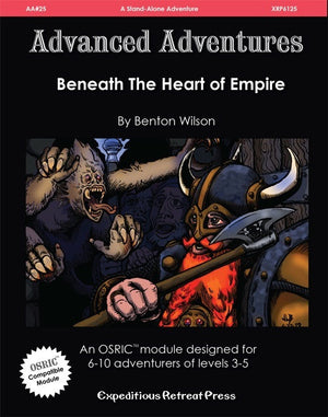 Advanced Adventures #25: Beneath the Heart of Empire