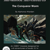 Advanced Adventures #11: The Conqueror Worm