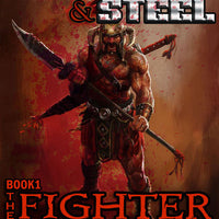 Blood & Steel, Book 1 - The Fighter