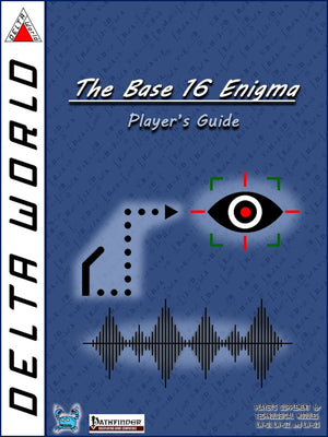 Delta World The Base 16 Enigma Player’s Guide