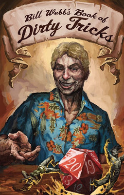 Bill Webb's Book of Dirty Tricks