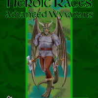 Book of Heroic Races: Advanced Wyvarans (PFRPG)