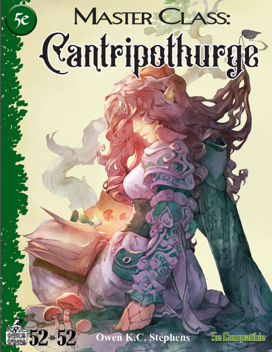 Week 18: Master Class: Cantripothurge (5e)