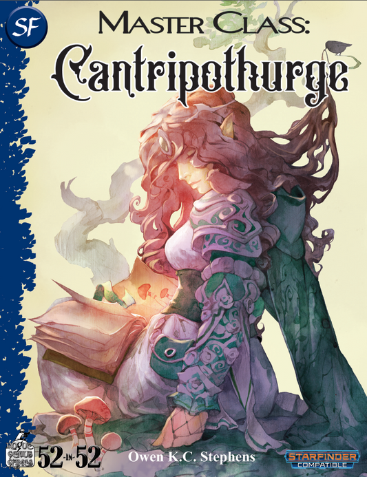 Week 18: Master Class: Cantripothurge (SF)
