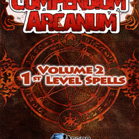 Compendium Arcanum Volume 2: 1st-Level Spells