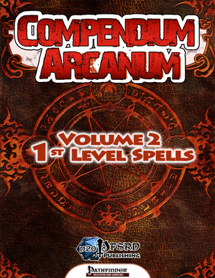 Compendium Arcanum Volume 2: 1st-Level Spells