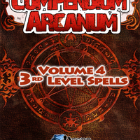 Compendium Arcanum Volume 4: 3rd-Level Spells