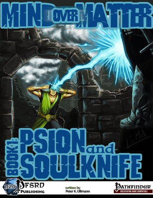 Mind over Matter: Psion and Soulknife