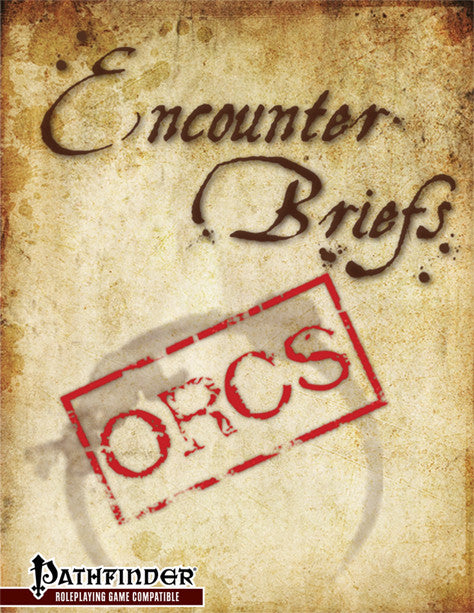 Encounter Briefs: Orcs
