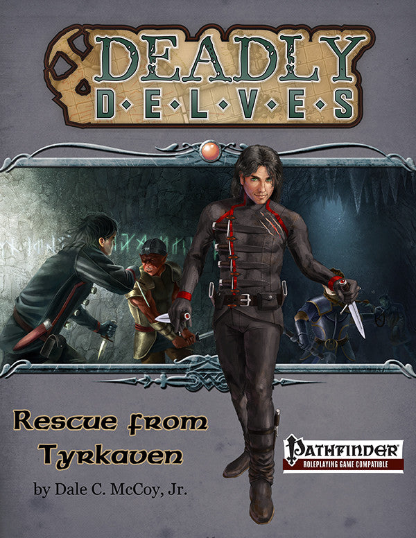 Deadly Delves: Rescue from Tyrkaven