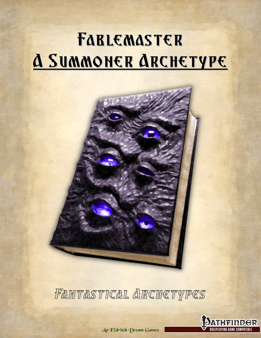 Fantastical Archetypes, Fablemaster An Unchained Summoner Archetype