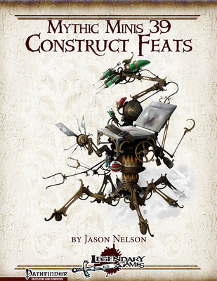Mythic Minis 39: Construct Feats