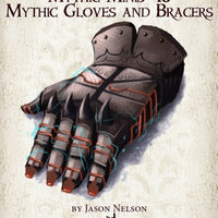Mythic Minis 48: Mythic Gloves and Bracers