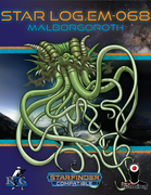 Star Log.EM-068: Malborgoroth
