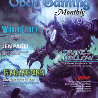 Open Gaming Monthly is your Premier source for all NEW content for the Pathfinder Roleplaying Game, Swords & Wizardry, Mutants & Masterminds, and more.