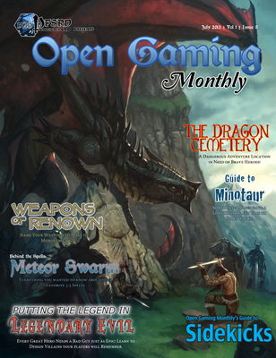 Open Gaming Monthly is your Premier source for all NEW content for the Pathfinder Roleplaying Game, Swords & Wizardry, Mutants & Masterminds, and more.