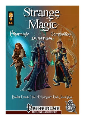 Strange Magic - Ethermagic, Composition, and Truemagic