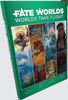 Fate Worlds: Worlds Take Flight