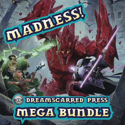 Dreamscarred Press MADNESS MEGA BUNDLE!