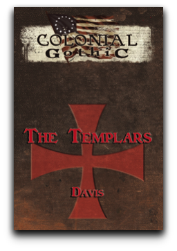 Colonial Gothic Organizations: The Templars