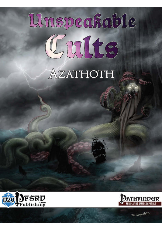 Unspeakable Cults: Azathoth - Cthulhu Mythos for Pathfinder 1e